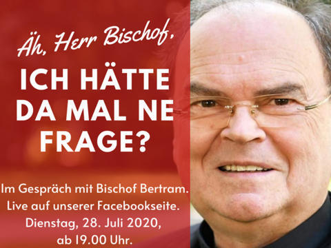 Fragerunde mit Bischof Bertram (Juli 2020)