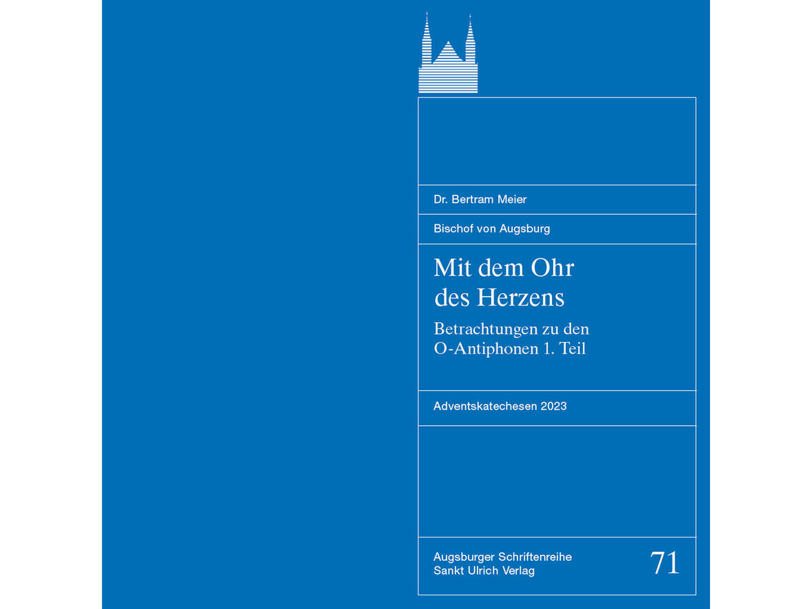 Titelseite "Mit dem Ohr des Herzens" - Adventskatechesen von Bischof Bertram, erschienen im Sankt Ulrich Verlag. (Foto: SUV)